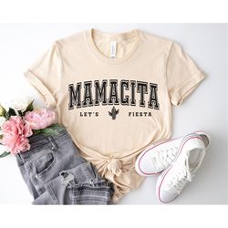 Mexican Shirt, Mexican Fiesta Party Shirts, Fiesta Squad Shirt, Mexican Fiesta Gift, Mamacita Shirt,Mothers Day Gift, Ma