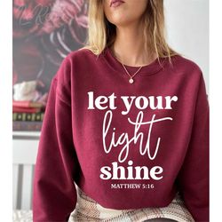 Let Your Light Shine SVG, PNG, Be the Light Svg, Christian Svg, Matthew 5:16 Svg, Positive Svg, Inspirational Quote Svg,