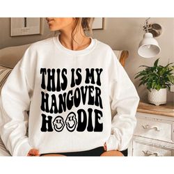 This is My Hangover Hoodie SVG, Adult Humor Svg, Funny Quote Svg, Funny Retro Svg, Alcohol Svg, Hungover Svg Png Eps, Cr