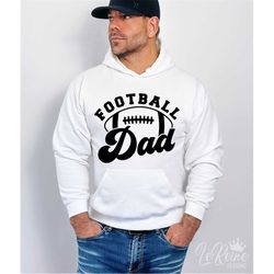 Football Dad Svg, Game Day Dad Svg, Football Daddy Svg, Dad Shirt Svg, Football Dad Shirt Png, Sports Dad Gift Svg Png E