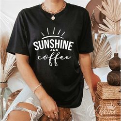 Sunshine and Coffee Svg, Summer Svg, Coffee Lover Svg, Vacation Svg, Coffee Svgg, Women Shirt Svg, Sublimation, Instant