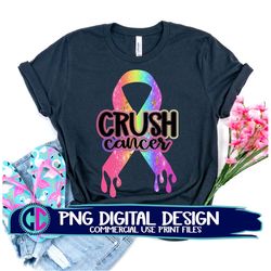 crush cancer png, hope cancer ribbon png, sublimation png, print png, breast cancer sublimation png, cancer sublimation