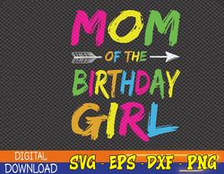 Mom of the Birthday-Girl Glows Retro 80's Party Glow Svg, Eps, Png, Dxf, Digital Download