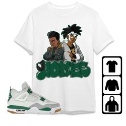 AJ 4 SB Pine Green Unisex T-Shirt, Tee, Sweatshirt, Hoodie, Homies Cartoon 90s, Shirt To Match Sneaker