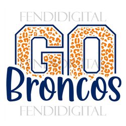 Go Broncos SVG, Broncos Football SVG, Cricut, Broncos svg, football svg, Broncos baseball, Broncos mom svg, game day svg