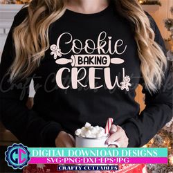 Cookie Baking Crew Svg, Cookie crew Svg, Christ Svg, baking svg, Christmas svg, baking crew svg, Christmas cut file, cri