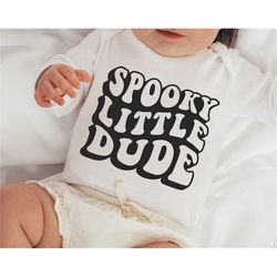 Spooky little dude svg, Spooky vibes svg, Baby boy onesie svg, Toddler design shirt svg, Funny fall svg, Baby boy Hallow