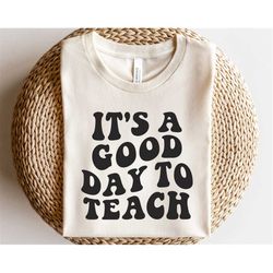 It's a good day to teach svg, Best teacher svg, Favorite teacher shirt svg, Teacher appreciation svg, Teach love inspire