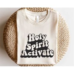 Holy Spirit Activate svg, Funny Christian quote svg, Mom life shirt design svg, Faith religious svg, Scripture svg