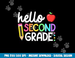 Hello Second Grade Team 2nd Grade Back to School Teacher Kid  png, sublimation copy