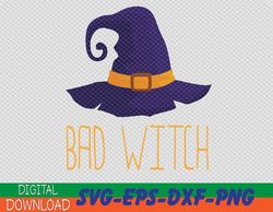 BAD WITCH - Funny Halloween Witches Costume Hat Gift For Mom SVG, png, epf, dxf, Digital, Dowload File, Cutfile