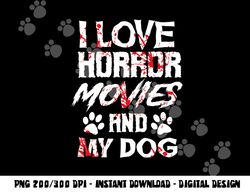 Horror Movies Scary Film Lovers Halloween Fans Thriller png, sublimation copy