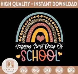Happy First Day Of School Funny Leopard Boho Rainbow PNG Teaching, Teacher png, Teacher Life, Teacher Quote png, Back