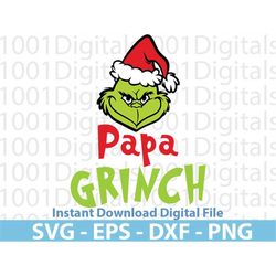 Papa Grinch Svg 2, The Grinch Svg, Layered Item, Instant Download Svg Eps Dxf Png Digital File