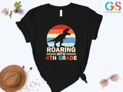 Roaring Into 1st Grade Shirt, 2nd Grade Shirt, 3rd Grade Shirt, 4th Grade Shirt, 5th Garde Shirt, Back To School Shirt