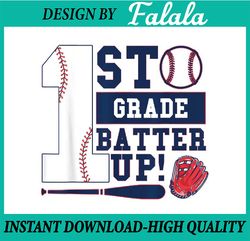 1st Grade Batter Up Baseball Back To School Kids Boys Png, First Day Of School Png, Back To School Png, Digital Download
