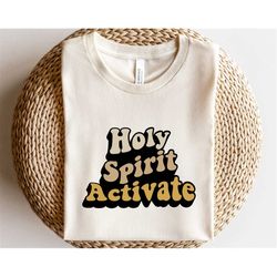 Holy Spirit Activate SVG, Funny Christian Quote svg, Mom Life Shirt Design svg, Faith religious svg, Scripture svg