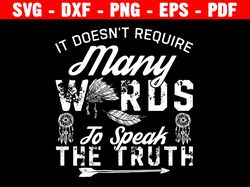 It Doesn't Require Many Words To Speak The Truth Svg, Funny Turkey Svg, American Wisdom,  Svg For Cricut