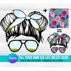 kid life messy bun add your own photos & background on canva mom life messy bun drag and drop photo editable canva frame