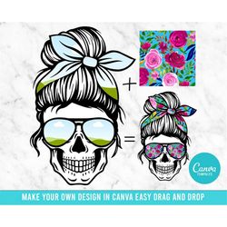 mom skull  add your own photos & background on canva messy bun drag and drop photo editable canva frame designs - not a