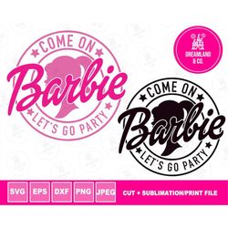 Come On Barbi Let's Go Party Pink Head Profile Retro Layers | SVG PNG Clipart Digital Download Sublimation Cricut Cut Fi