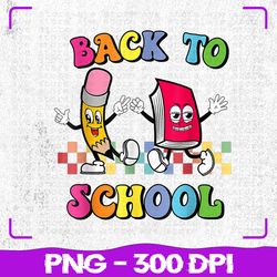 Welcome Back To School Png, Back To School Png, Sublimation, PNG Files, Sublimation PNG, PNG, Digital Download