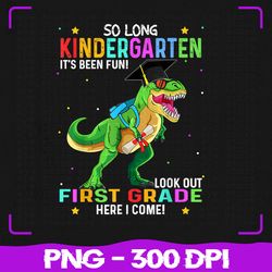 So Long Kindergarten Png, Graduation class 2023 Dinosaur kids Png, Back To School Png, Sublimation, PNG Files, Sublimati