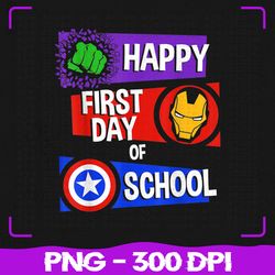 Marvel Avengers School Png, Happy First Day Of School Png, Back To School Png, Sublimation, PNG Files, Sublimation PNG