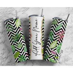 Zigzag Pattern, Tropical Design, Tropical Pattern Add Your Own Name, 20oz Sublimation Tumbler Designs, Skinny Tumbler Wr