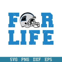 Carolina Panthers For Life Svg, Carolina Panthers Svg, NFL Svg, Png Dxf Eps Digital File