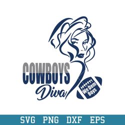 Diva Dallas Cowboys Svg, Dallas Cowboys Svg, NFL Svg, Png Dxf Eps Digital File