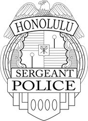 HONOLULU SERGEANT POLICE BADGE VECTOR FILE Black white vector outline or line art file