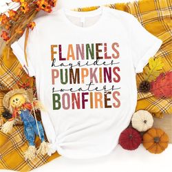 Flannels Pumpkins Hayrides S'mores and Bonfires Shirt, Fall Shirt, Fall Tee, Pumpkin Spice, Cute Fall Shirt, Autumn Shir