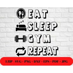 Motivational Funny Eat Sleep Gym Repeat Quote SVG PNG JPG dxf eps pdf | Silhouette Cricut File | Cut Friendly Instant Di