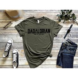 Dadalorian Shirt, Dad Shirt, Husband Gift, Father's Day Gift, Gift for him, Gift for Father, Valentine Gift Dad, Dad Gif