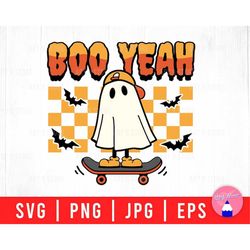 Halloween Boo Yeah Boy Ghost With Retro Skateboard, Retro Spooky Season Svg Png Eps Jpg Files For DIY T-shirt, Sticker,