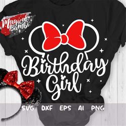 Birthday Girl Svg, Vacation Svg, Magical Trip Svg, Mouse Ears Svg, Magical Castle Svg, Mouse Bow Svg, Dxf, Png
