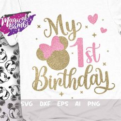My 1st Birthday Svg, Baby Girl Svg, Mouse Birthday Svg, Birthday Trip Svg, Mouse Ears Svg, Birthday Girl Svg, Magical Bi