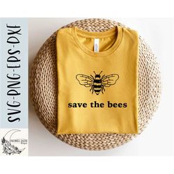 Save the bees svg, Bee svg, Bee Kind svg, Shirt, Animal svg, SVG, PNG, EPS, Dxf, Instant Download, Cricut