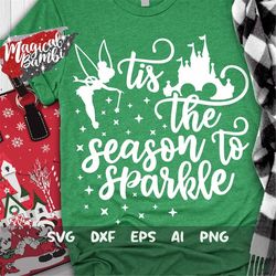 Tis The Season to Sparkle SVG, Fairy Svg, Christmas Vacation, Christmas Trip Svg, Christmas Shirt Svg, Mouse Ears Svg, D