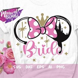 Bride Svg, Bride Mouse Svg, Bridesmaid Shirts, Bridal Party Svg, Bachelorette Svg, Bride Castle Svg, Mouse Ears Svg, Dxf