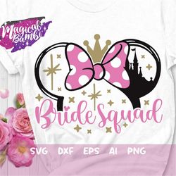 Bride Squad Svg, Bride Mouse Svg, Bridesmaid Shirts, Bridal Party Svg, Bachelorette Svg, Bride Castle Svg, Mouse Ears Sv