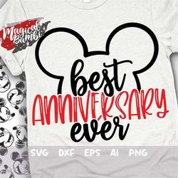 Best Anniversary Ever Svg, Magic Castle Svg, Anniversary Trip Shirt, my oh my Svg, Main Street Svg, Mouse Ears Svg, Dxf,