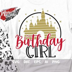Birthday Girl SVG, Castle Frame Svg, Magic Mouse Svg, Birthday Shirt Print or Cut File, Mouse Ears Svg, Dxf, Eps, Png