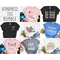 Kindness SVG Bundle - Be kind shirt SVG for Cricut - Spread kindness Tee SVG bundle - Popular bundle Digital Download