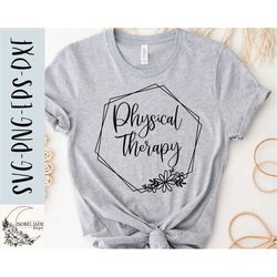 Physical therapy svg, Physical therapy shirt svg, PT svg, Physical therapist SVG,PNG, eps, Dxf, Instant Download, Cricut
