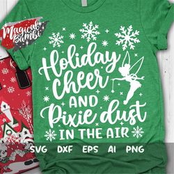 Holiday Cheer and Pixie Dust SVG, Merry Christmas Svg, Christmas Trip Svg, Fairy Svg, Magic Castle Svg, Mouse Ears Svg,
