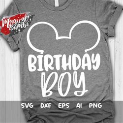 Birthday Boy Svg, Mouse Ears Svg, Birthday Mouse Svg, Vacation Svg, Family Trip Svg, Magical Castle Svg, Dxf, Png