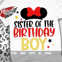 Sister of The Birthday Boy Svg, Mouse Birthday Svg, Mouse Ears Svg, Family Shirts Svg, Birthday Boy Svg, Family Trip Svg