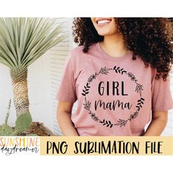 Girl Mama SVG design - Mom of girls SVG file for Cricut - Girl Mom SVG - Wreath svg - Girl Mama shirt Digital Download